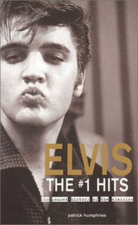 Elvis The #1 Hits: The Secret History Of The Classics