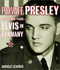 Private Presley: The Missing Years - Elvis In Germany