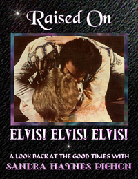 Raised On Elvis! Elvis! Elvis!