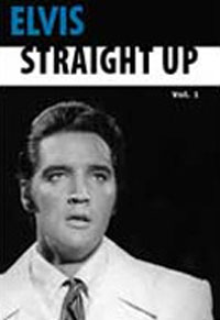 Elvis: Straight Up! Volume 1