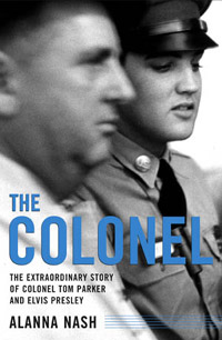 The Colonel: The True Story Of Colonel Tom Parker And Elvis Presley