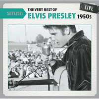 The Very Best Of Elvis Presley Live 1950s
