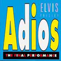 Adios, The Final Performance