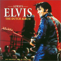 Always Elvis - The Dutch Album