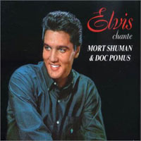 Elvis Chante Mort Shuman & Doc Pomus