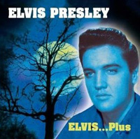 Elvis ... Plus