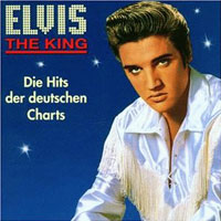 Elvis The King - Die Hits Der Deutschen Charts