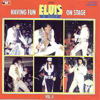 Having Fun on Stage With Elvis Volume 2