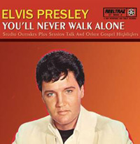 Cover Art 2nd Edition You Ll Never Walk Alone Elvisnews Com Cover Art 2nd Edition You Ll Never Walk Alone Elvisnews Com