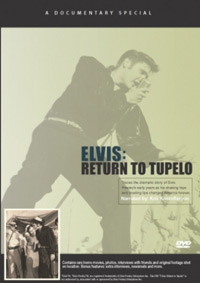 Elvis: Return To Tupelo