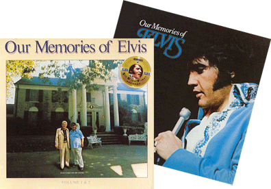 Our Memories Of Elvis Volumes 1 And 2 - ElvisNews.com