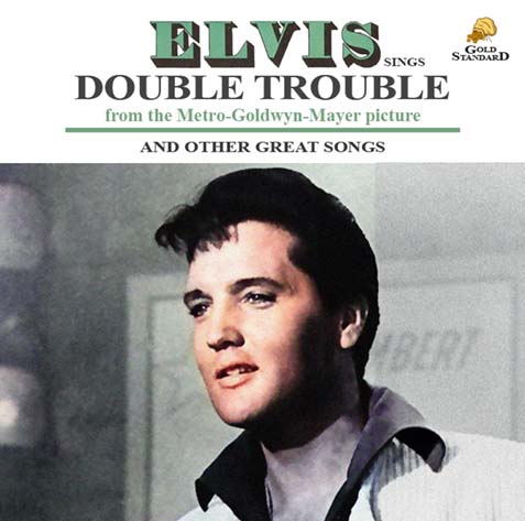 Elvis Presley - Double Trouble: lyrics and songs